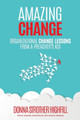 Amazing Change: Organizational Change Lessons from a Preacher's Kid by Donna Highfill 9780983649694