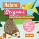Nature Origami: Paper Block Plus 64-Page Book Mari Ono 9781800654068