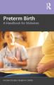 Preterm Birth: A Handbook for Midwives Naomi Carlisle 9781032461939