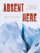 Absent Here: Poems Bret Shepard 9780822967286