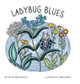 Ladybug Blues by Robyn Martelly 9780228896500