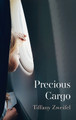 Precious Cargo by Tiffany Zweifel 9781666778137