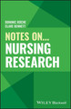 Notes On... Nursing Research Dominic Roche 9781394230167