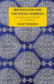 Ibn Khaldun and the Social Sciences: Discourse on the Condition of Im-possibility Javad Tabatabai 9781509551361