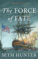The Force of Fate Seth Hunter 9781493077847
