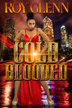Cold Blooded Roy Glenn 9781645566526