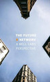 The Future X Network: A Bell Labs Perspective Marcus K. Weldon 9781498779142