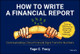 How to Write a Financial Report Tage C. Tracy 9781394263349