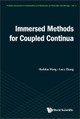 Immersed Methods For Coupled Continua X Sheldon Wang 9789813234505