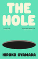 The Hole Hiroko Oyamada 9781803510620
