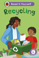 Recycling: Read It Yourself - Level 4 Fluent Reader Ladybird 9780241674116