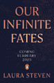 Our Infinite Fates Laura Steven 9780241671092