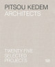 Pitsou Kedem Architects (Bilingual edition): Twenty-Five Selected Projects Oren Eldar 9783775745420