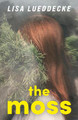 The Moss Lisa Leuddecke 9781916747296