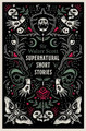 Supernatural Short Stories: Annotated Edition Walter Scott 9781847499301