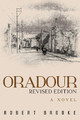 Oradour: Revised edition Robert Brooke 9781837942886