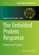 The Unfolded Protein Response: Methods and Protocols by Roberto Pérez-Torrado 9781071617342