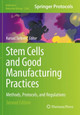 Stem Cells and Good Manufacturing Practices: Methods, Protocols, and Regulations by Kursad Turksen 9781071613290