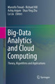 Big-Data Analytics and Cloud Computing: Theory, Algorithms and Applications by Marcello Trovati 9783319797670
