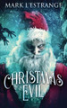 Christmas Evil by Mark L'Estrange 9784867457108