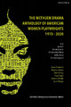 The Methuen Drama Anthology of American Women Playwrights: 1970 - 2020: Gun, Spell #7, The Jacksonian, The Baltimore Waltz, In the Blood, Intimate Apparel Professor Emeritus Wesley Brown (Professor Emeritus, Rutgers University USA) 9781350068735