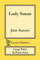 Lady Susan (Cactus Classics Large Print): 16 Point Font; Large Text; Large Type by Jane Austen 9781773600079