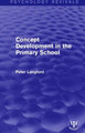 Concept Development in the Primary School by Peter Langford 9781138653245
