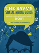 The Savvy Social Media Guide by Stuart H Schwartz 9781935986539