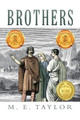 Brothers by M E Taylor 9781665585286