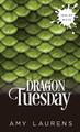 Dragon Tuesday by Amy Laurens 9781925825121
