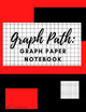 Graph Path: Graph Paper Notebook by Mmlt Publishing 9781716349829