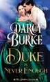 A Duke is Never Enough by Darcy Burke 9781944576646