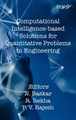 Computational Intelligence-based Solutions for Quantitative Problems in Engineering by N Baskar 9781922617538