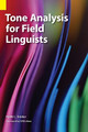 Tone Analysis for Field Linguists by Keith L Snider 9781556715310
