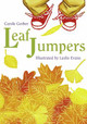 Leaf Jumpers by CAROLE GERBER