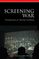 Screening War - Perspectives on German Suffering by Paul Cooke