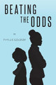 Beating the Odds by Phyllis Goldsby 9781644621820