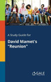 A Study Guide for David Mamet's Reunion by Cengage Learning Gale 9781375387033