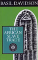 The African Slave Trade by Basil Davidson 9780852557983