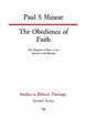 The Obedience of Faith: The Purposes of Paul in the Epistle to the Romans by Paul S. Minear 9780334011460