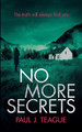 No More Secrets by Paul J Teague 9781838071677
