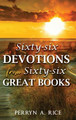 Sixty-six Devotions from Sixty-six Great Books by Perryn a Rice 9798886407204