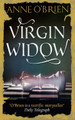 Virgin Widow by Anne O'Brien 9781848453876
