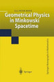 Geometrical Physics in Minkowski Spacetime by E.G.Peter Rowe 9781849968669