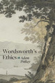Wordsworth's Ethics by Adam Potkay