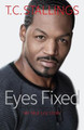 Eyes Fixed by T C Stallings