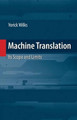 Machine Translation: Its Scope and Limits by Yorick Wilks 9781441944474