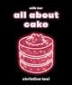 All About Cake by Christina Tosi