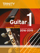 Trinity College London: Guitar Exam Pieces Grade 1 2016-2019 by Trinity College London 9780857364715