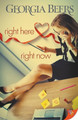 Right Here, Right Now by Georgia Beers 9781635551549